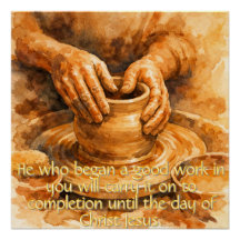 Philippians 1:6 Potter's Wheel Poster