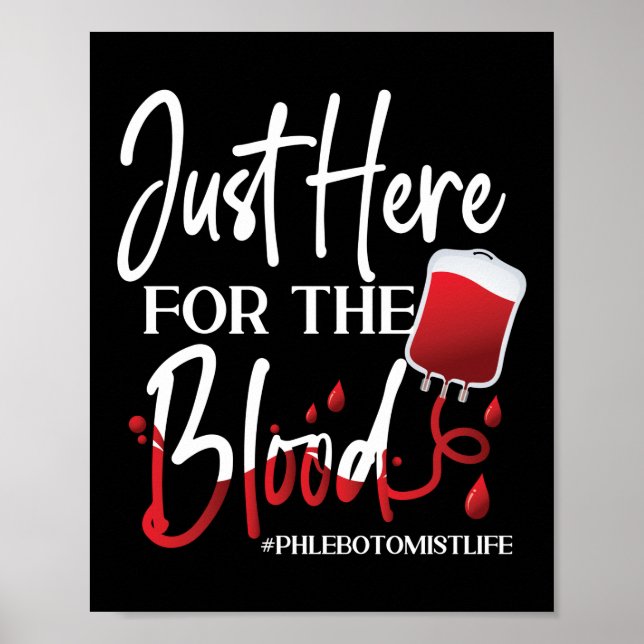 Poster Phlebotomist Phlebotomy Aqui Para O Sangue (Frente)