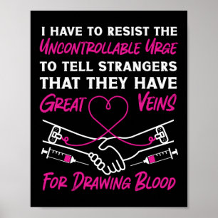 Poster Phlebotomist Phlebotomy Eu Tenho Que Resistir