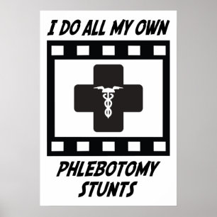 Pôster Phlebotomy Stunts