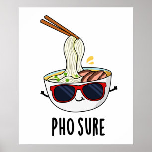 Poster Pho Claro Engraçado Pho Soup Noodle Pun