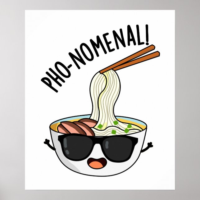 Poster Pho-nomenal Funny Pho Soup Pun (Frente)