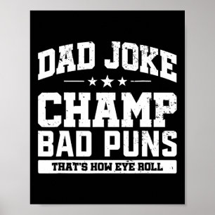 Poster Piada Carimbo Mau Puns Como Dia de os pais Rolar O