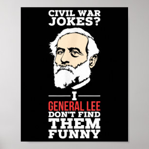 Poster Piadas da Guerra Civil - Eu General Lee Não Os Enc