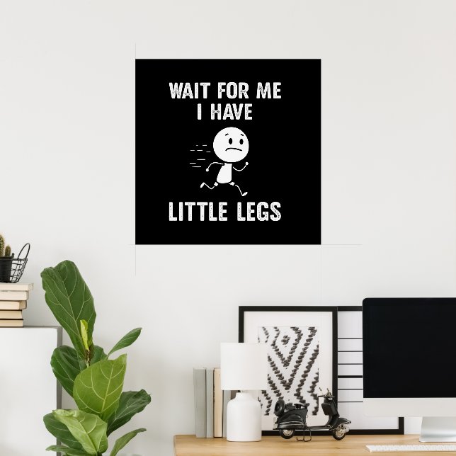 Poster Piadas engraçadas de pernas curtas Memes Esperem p (Escritório em casa)