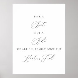 Poster Pick a Seat Not a Side Wedding Sign Minimalist 