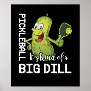 Poster Pickleball é meio que uma grande dill