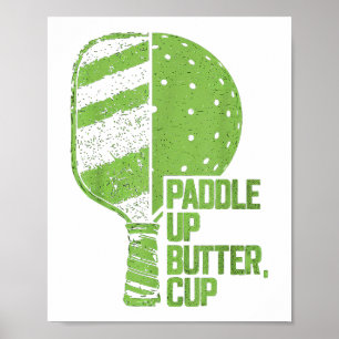 Poster Pickleball Engraçada Paddle Para Cima Manteiga