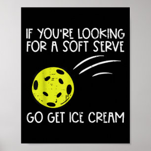Poster Pickleball Soft Serve Get Sorvete Pickle Ball Me