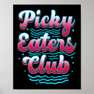Poster Picky Eater Club Funny Kid Picky Eater Cozinhar Pi