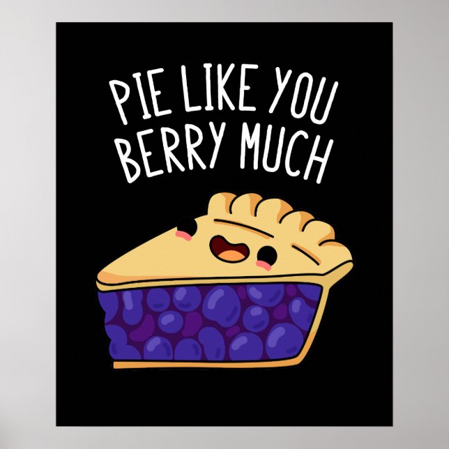 Poster Pie Como Você Berry Muito Engraçado Pie Pun Dark B (Frente)