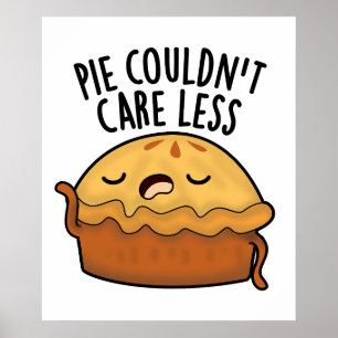 Poster Pie não se importava com menos Comida