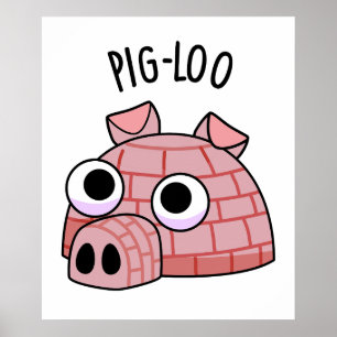 Poster Pig-loo Piada Igloo Trocadilho