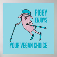 Piggy Enjoys Your Vegan Choice -