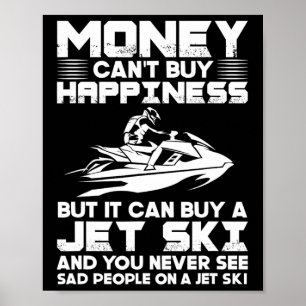 Poster Pilotar Jet Ski O Dinheiro Não Compra Felicidade M