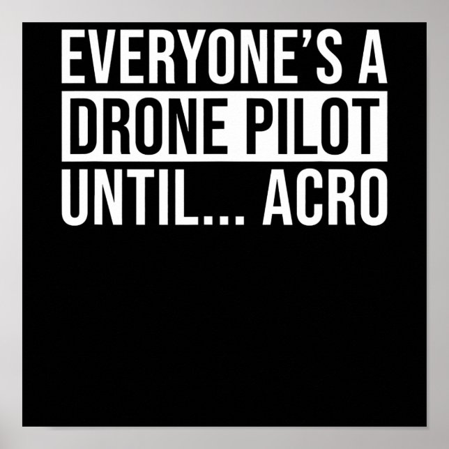 Poster Piloto De Drone Para Acro Funny Quadcopter (Frente)