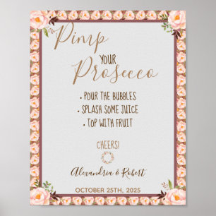 Poster Pimp seu Prosecco Quadro Floral Rosa Casamento 