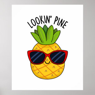 Poster Pine Engraçado Pineapple Pun