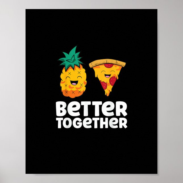 Poster Pineapple Pizza Better Together Fun Food Design  (Frente)