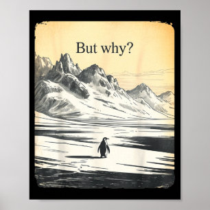 Poster Pinguim engraçado mas por que meme mas por que pin