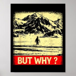 Poster Pinguim mas por que ir em direção às montanhas pin