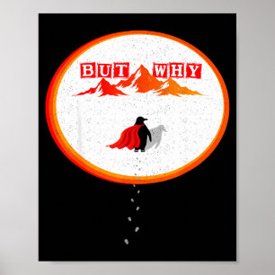 Poster Pinguim mas por que ir em direção às montanhas pin