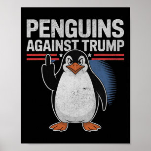 Poster Pinguins Pinguppers Para Cima Anti-Trump Resiste P