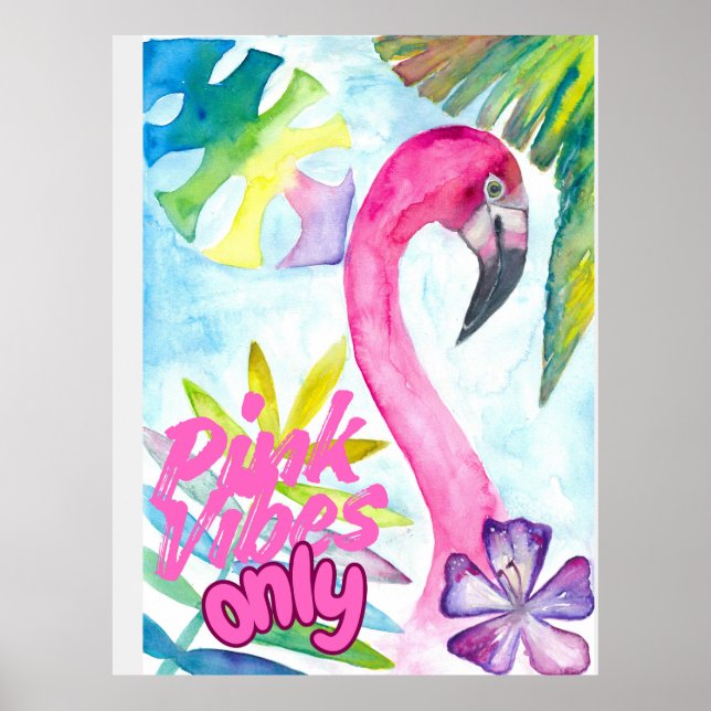 Poster Pink Vibes Only – Pink Flamingo (Frente)