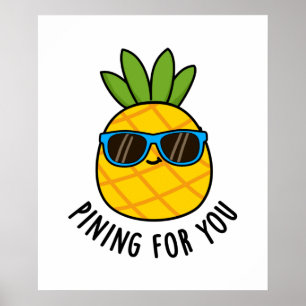 Poster Pintura Para Ti Engraçado Pineapple Pun