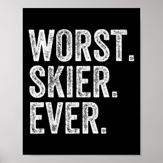 Poster Pior Skier Funny Skiing Snowboard Snowboardin (Frente)