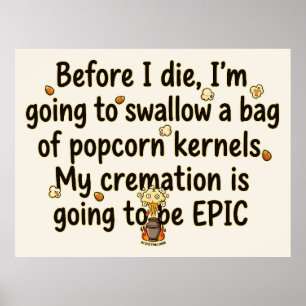 Poster Pipocas Épicas para Cremation Engraçadas