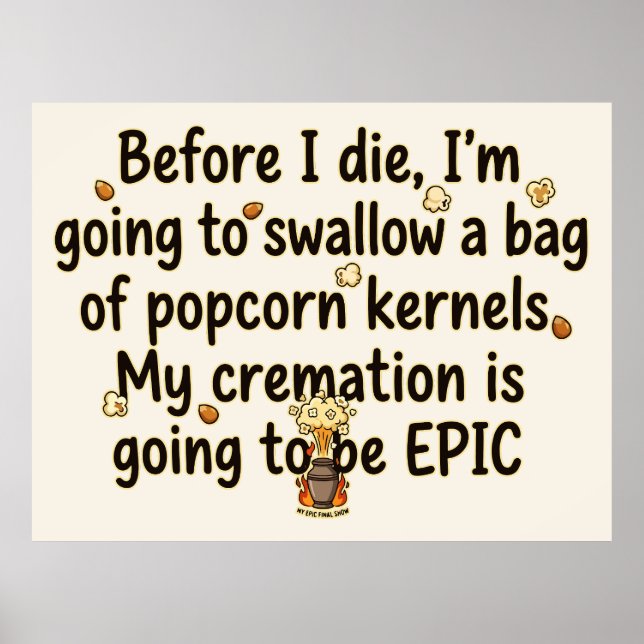 Poster Pipocas Épicas para Cremation Engraçadas (Frente)