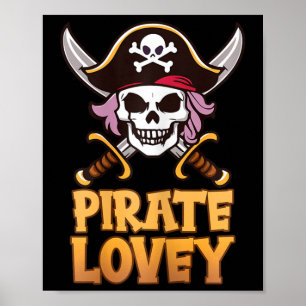 Poster Pirate Lovey Engraçado Capitão Correspondente ao C