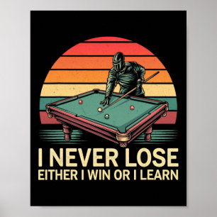 Poster Piscina Billiard Engraçada Eu Nunca Perder Ganhar 