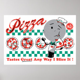 Pôster Pizza Any Way I Slice It Retro Print