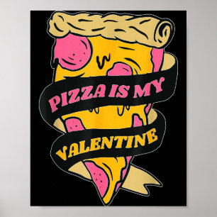 Poster Pizza É Meu Presente Do Dia Dos Namorados Meninos