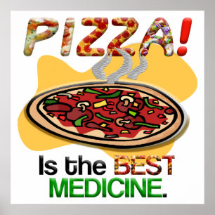 Pôster Pizza é o melhor medicamento