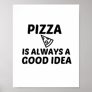 POSTER PIZZA É SEMPRE UMA BOA IDEIA