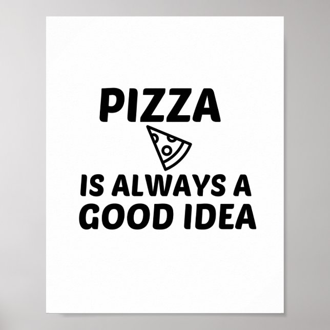 POSTER PIZZA É SEMPRE UMA BOA IDEIA (Frente)