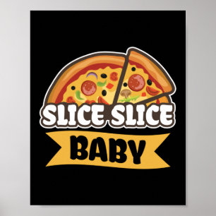 Poster Pizza Engraçada De Bebê Fatia Fatia