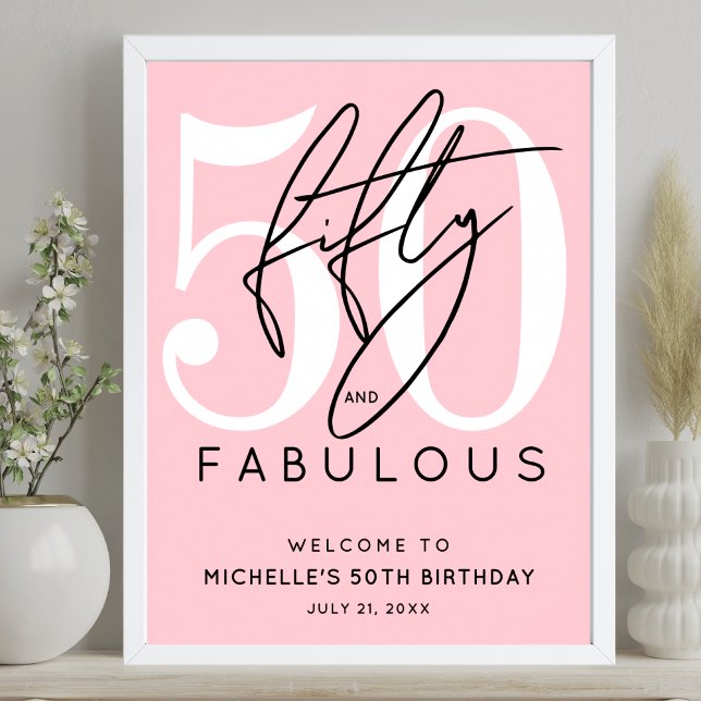Poster Placa de Boas-Vindas pelos Cinquenta Fantásticos A (Fifty Fabulous Pink 50th Birthday Welcome Sign)