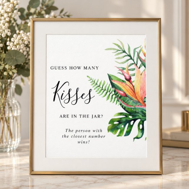 Poster Placas de Flores Tropicais Quantos Beijos ("Guess How Many Kisses Are In The Jar?" sign with tropical botanical florals, framed)