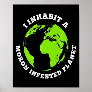 Poster Planeta Infestado de Loucos Terra Divertida que Eu