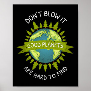 Poster Planetas Bons No Dia Da Terra São Duros De Encontr