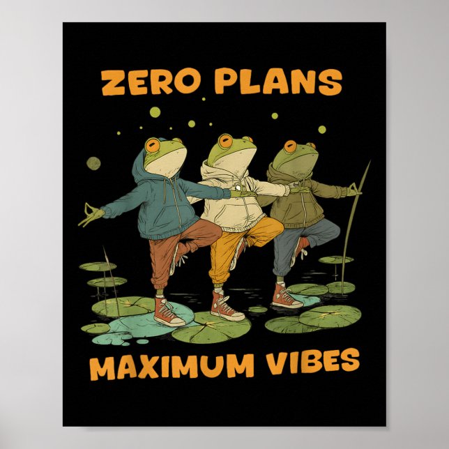 Poster Planos Zero Máximo de Vibes Engraçado Sapo Hoodie  (Frente)