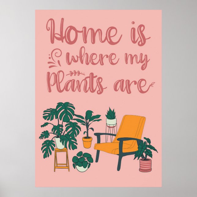 Poster Planta Em Casa É Onde Minhas Plantas Estão (Frente)