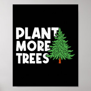 Poster Plantar Mais Árvores Feliz Dia da Terra Planta T