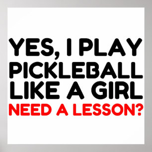 Poster Play Pickleball Like A Girl Need Lesson