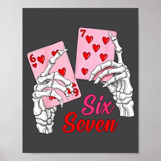 Poster Playing Cards 67 Valentine Skeleton Hand Six Seven (Frente)