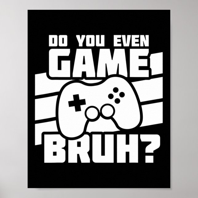 Poster Playing Video Games - Video Gamer Meme - Funny Vid (Frente)